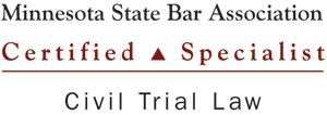 Minnesota State Bar Association Certified Civil Trial Specialist